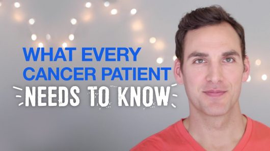 What Every Cancer Patient Needs to Know